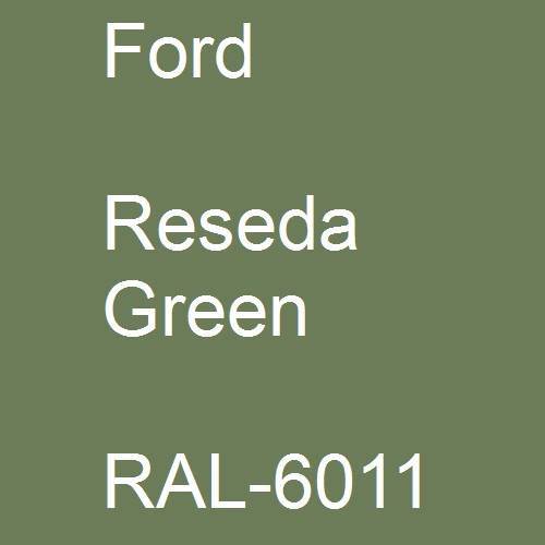 Ford, Reseda Green, RAL-6011.